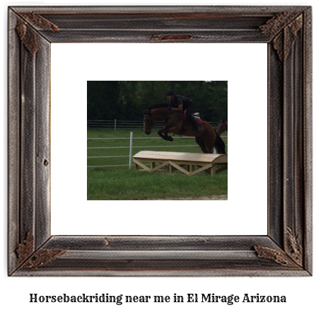 horseback riding near me in El Mirage, Arizona